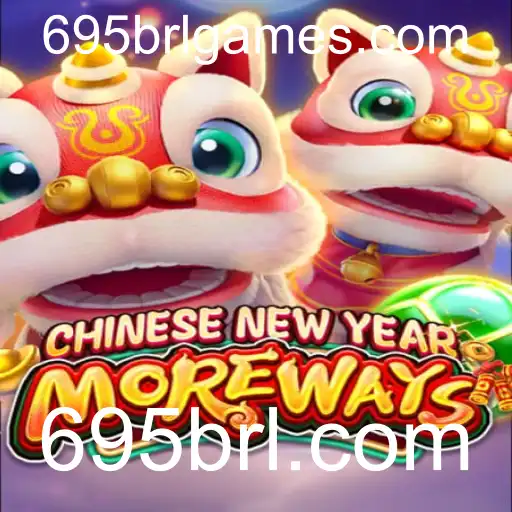 CHINESENEWYEARMOREWAYS: Um Mergulho no Jogo Empolgante de 695brl.com